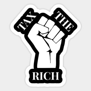 Progressive Tax The Rich 4 Liberal Protest Vote Sticker